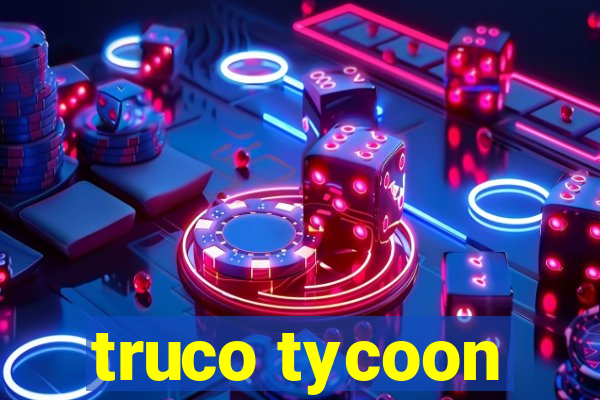 truco tycoon